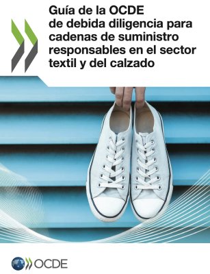 Guia de la OCDE de debida diligencia para cadenas de suministro responsables en el sector textil y del calzado