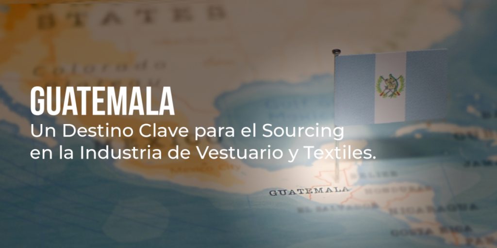 과테말라: 의류 및 섬유 산업의 주요 소싱 목적지 2 guatemala un destino clave para el sourcing