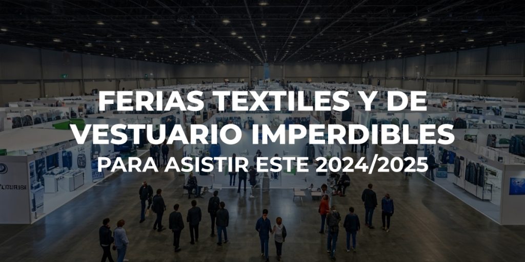 Unmissable Apparel and Textile Fairs to Attend this 2024/2025 1 blog ferias lizza 1 portada 1
