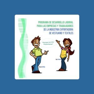 Labor development program for companies and workers in the apparel and textile export industry