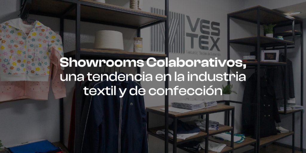Collaborative showrooms, a trend in the textile and apparel industry 6 ARTICULO SHOWROOM 1